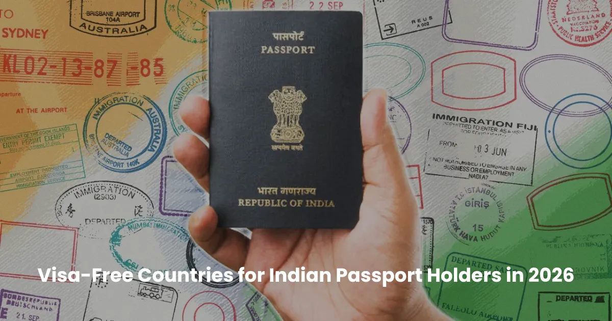 Visa-Free Countries for Indian Passport Holders in 2026